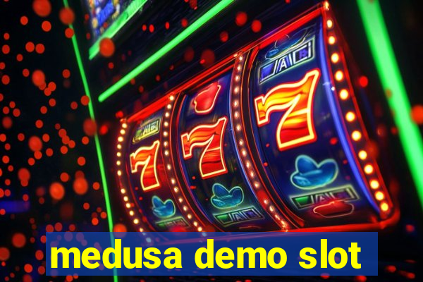 medusa demo slot