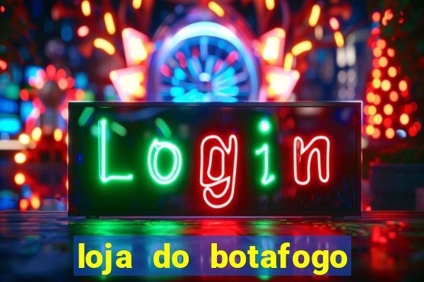 loja do botafogo em bangu