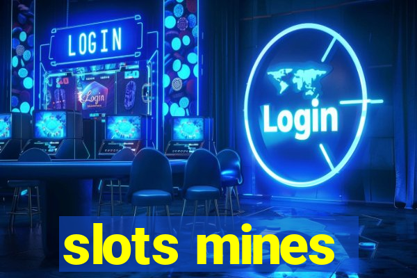 slots mines