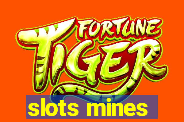 slots mines