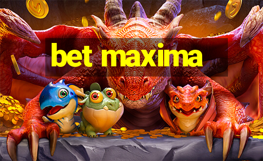 bet maxima