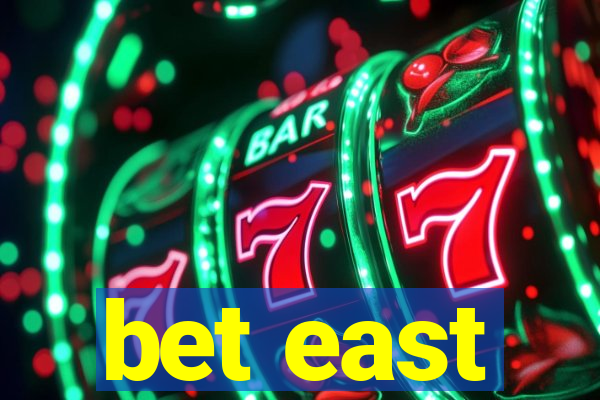 bet east