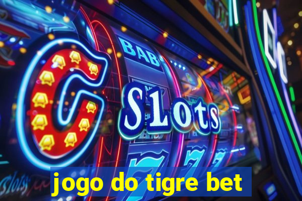 jogo do tigre bet