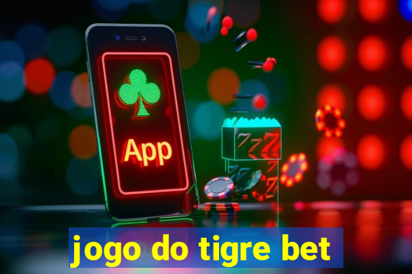 jogo do tigre bet