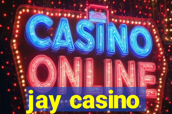 jay casino