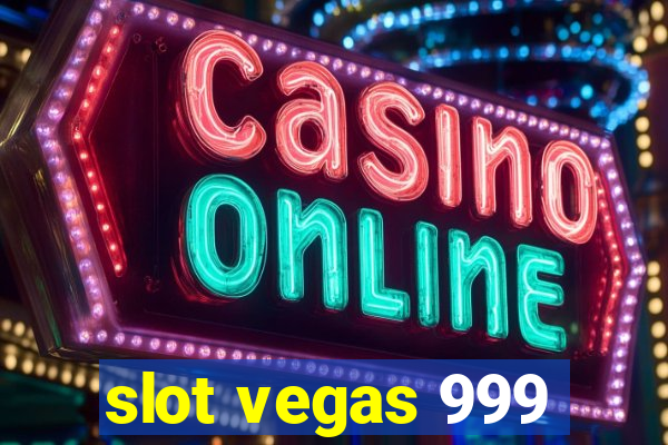 slot vegas 999