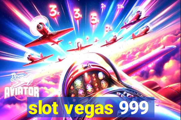 slot vegas 999