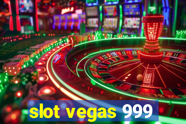 slot vegas 999