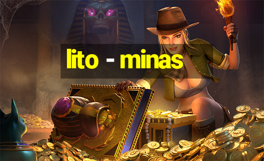 lito - minas