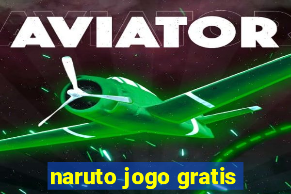 naruto jogo gratis