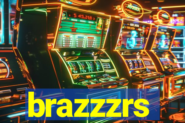 brazzzrs