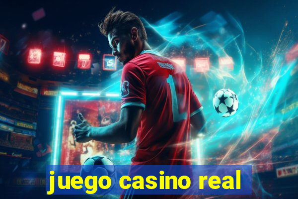 juego casino real