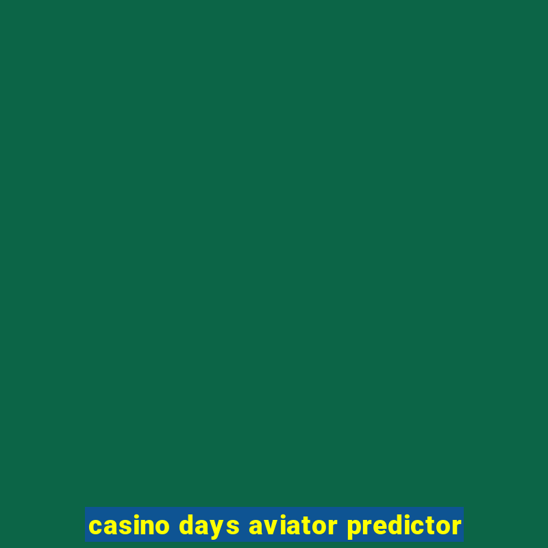 casino days aviator predictor