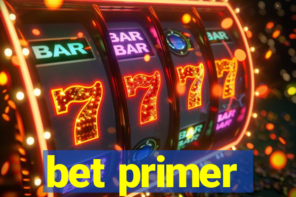 bet primer