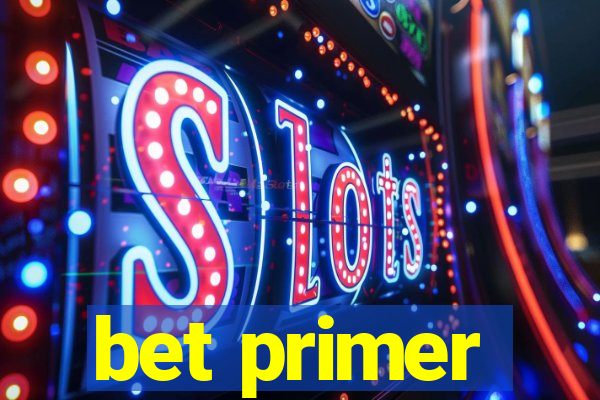 bet primer