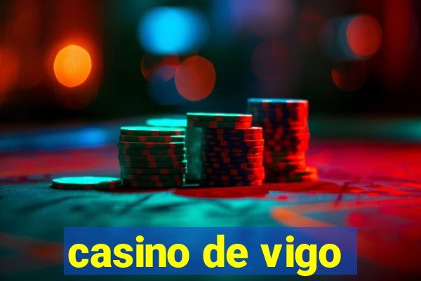 casino de vigo