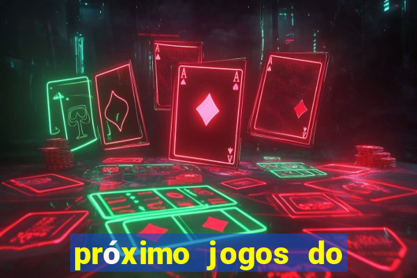 próximo jogos do internacional no brasileir?o