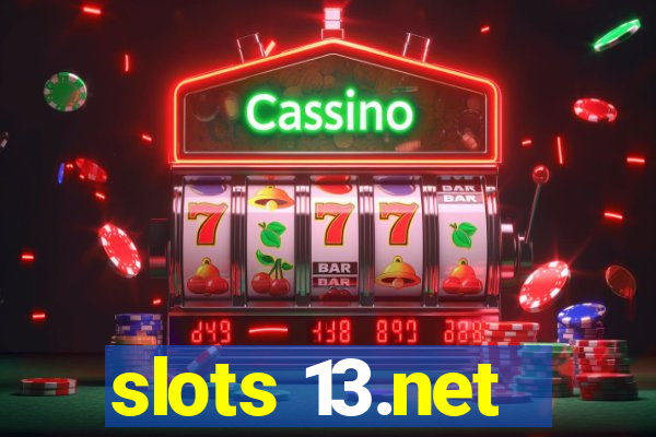 slots 13.net