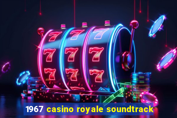 1967 casino royale soundtrack