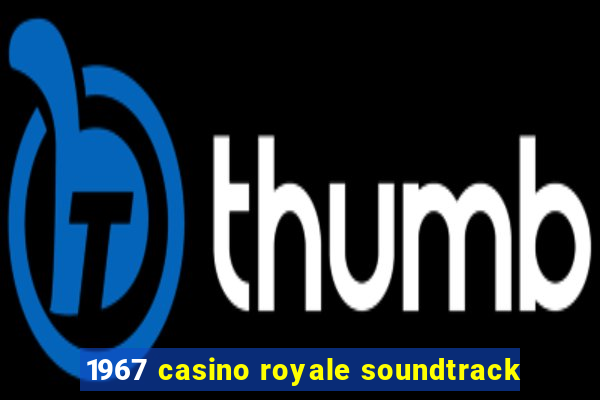 1967 casino royale soundtrack