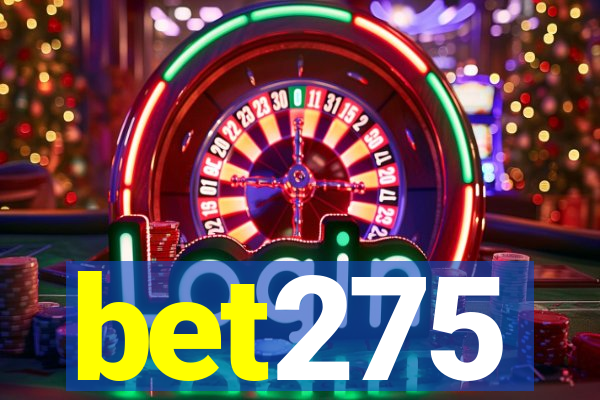 bet275