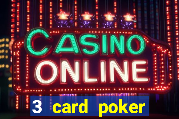 3 card poker casino online