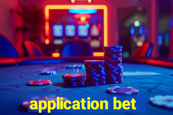 application bet