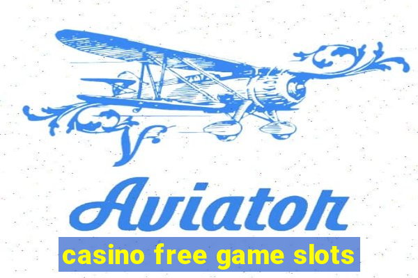 casino free game slots