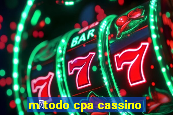 m茅todo cpa cassino