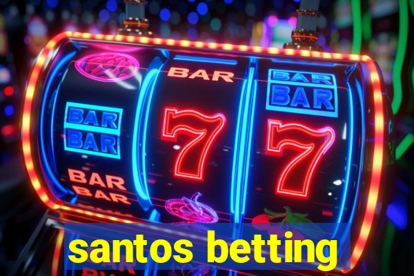 santos betting