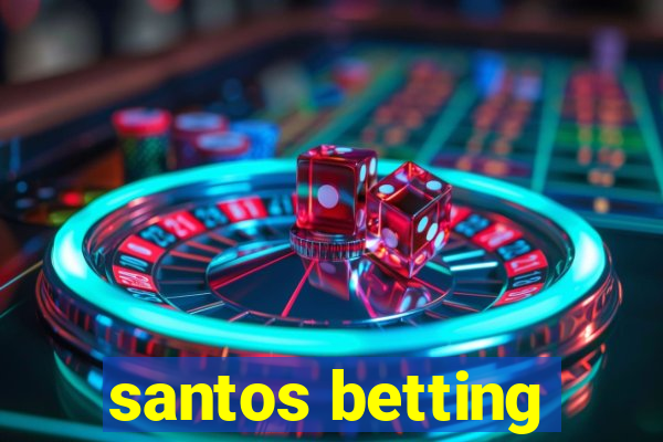 santos betting