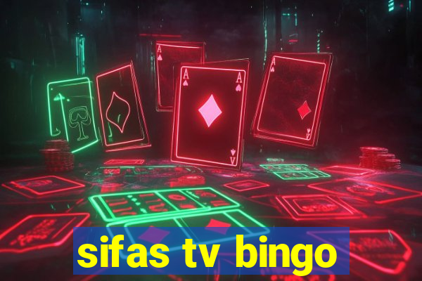 sifas tv bingo