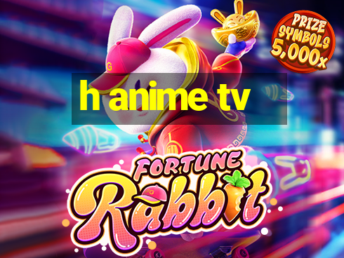 h anime tv