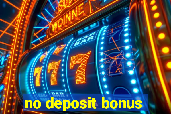 no deposit bonus