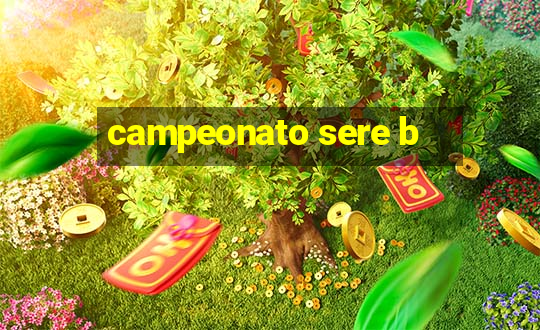 campeonato sere b