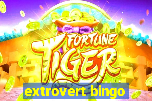 extrovert bingo