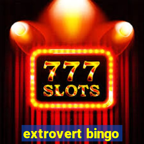 extrovert bingo