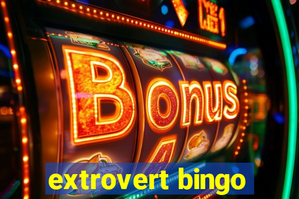 extrovert bingo