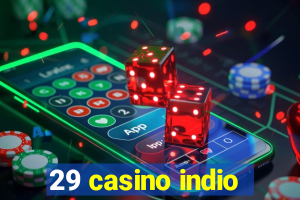 29 casino indio