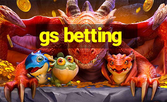 gs betting