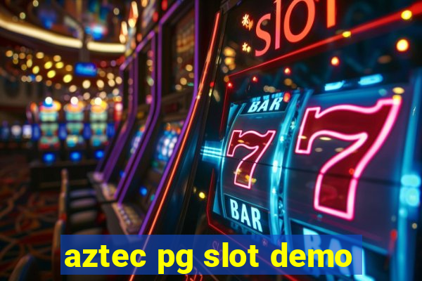 aztec pg slot demo