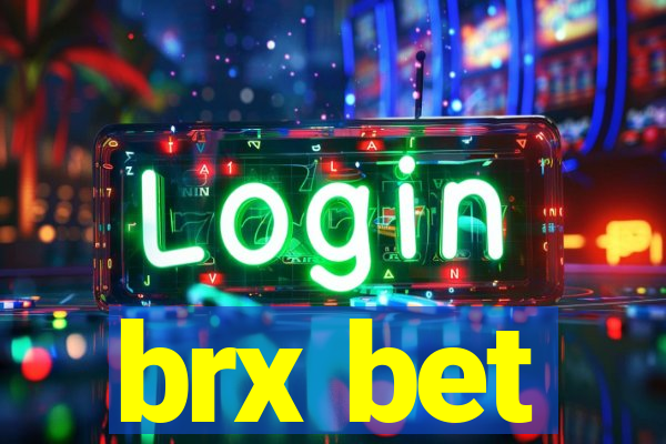 brx bet