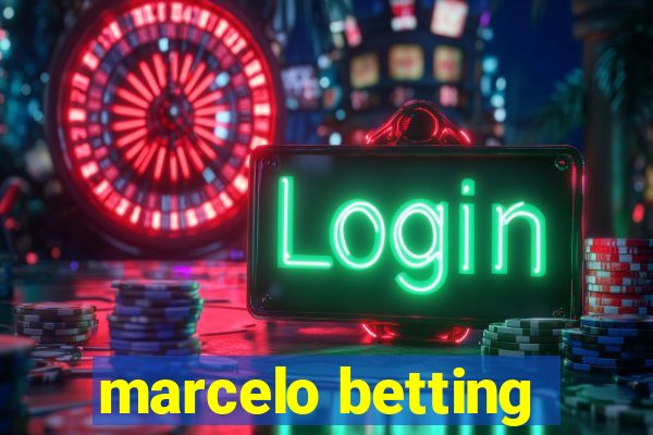 marcelo betting