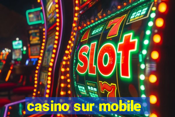 casino sur mobile