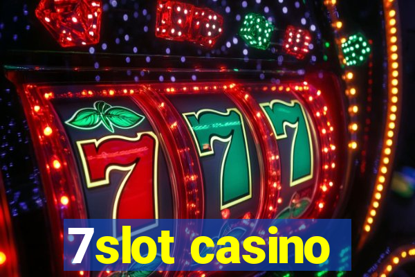 7slot casino