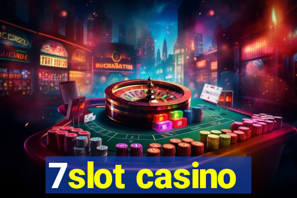 7slot casino