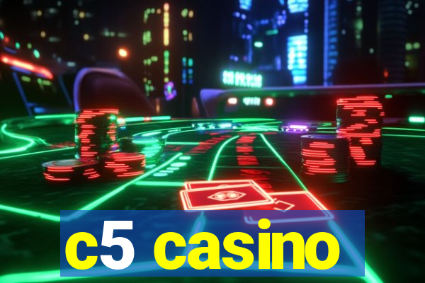 c5 casino