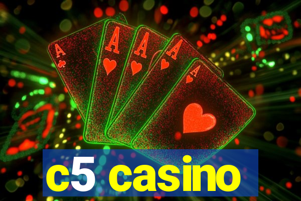 c5 casino