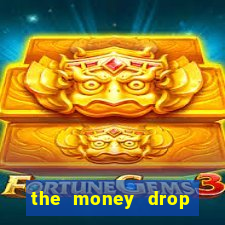 the money drop live casino