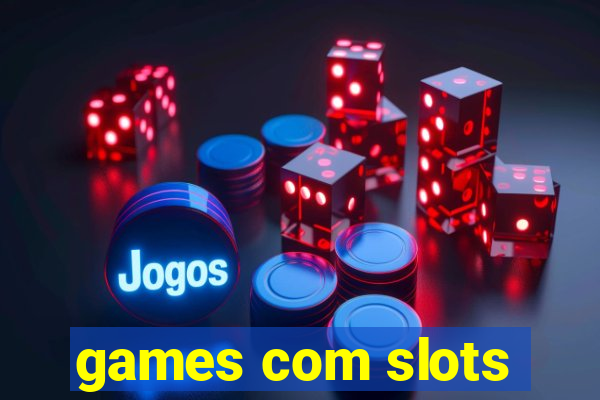 games com slots